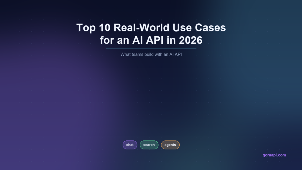 Top 10 Real-World Use Cases for an AI API in 2026