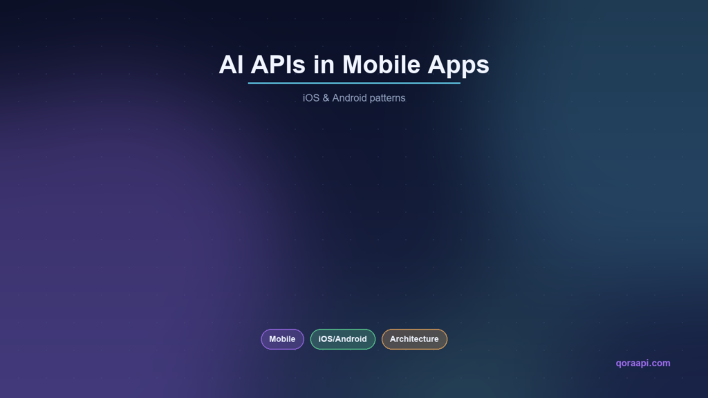 Integrating AI APIs into Mobile Apps
